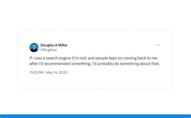 Screenshot of a tweet from Douglas A. Millar about how he would improve recommendations if he were a search engine.